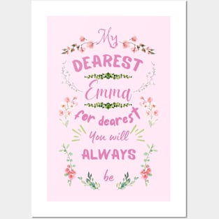 Mr. Knightleys quote - My dearest, Emma, for dearest you will always be Posters and Art